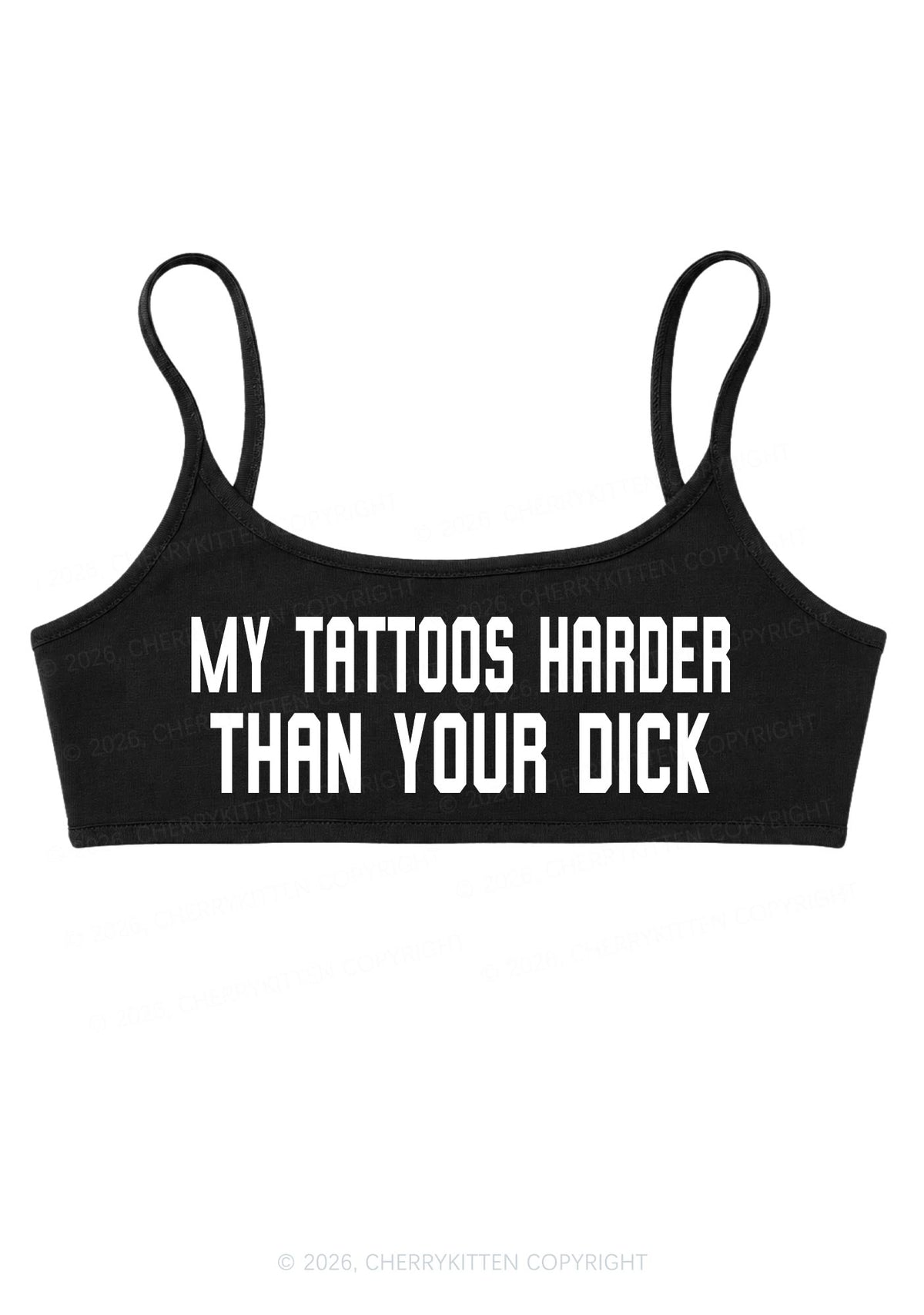 My Tattoos Harder Than Your Dxxk Y2K Super Crop Cami Cherrykitten