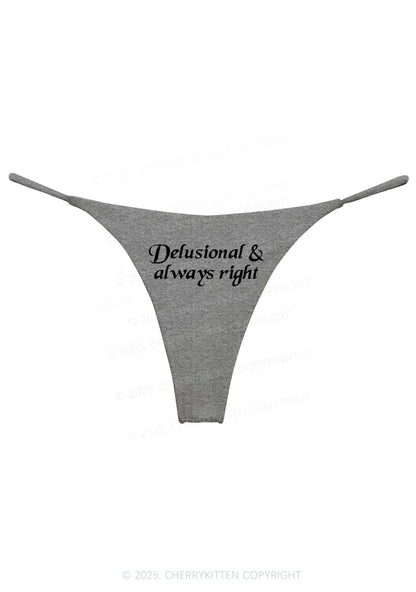 Delusional Always Right Y2K Bikini String Thong Cherrykitten