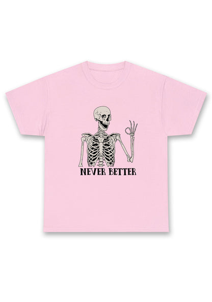 Halloween Skeletons Never Better Chunky Shirt