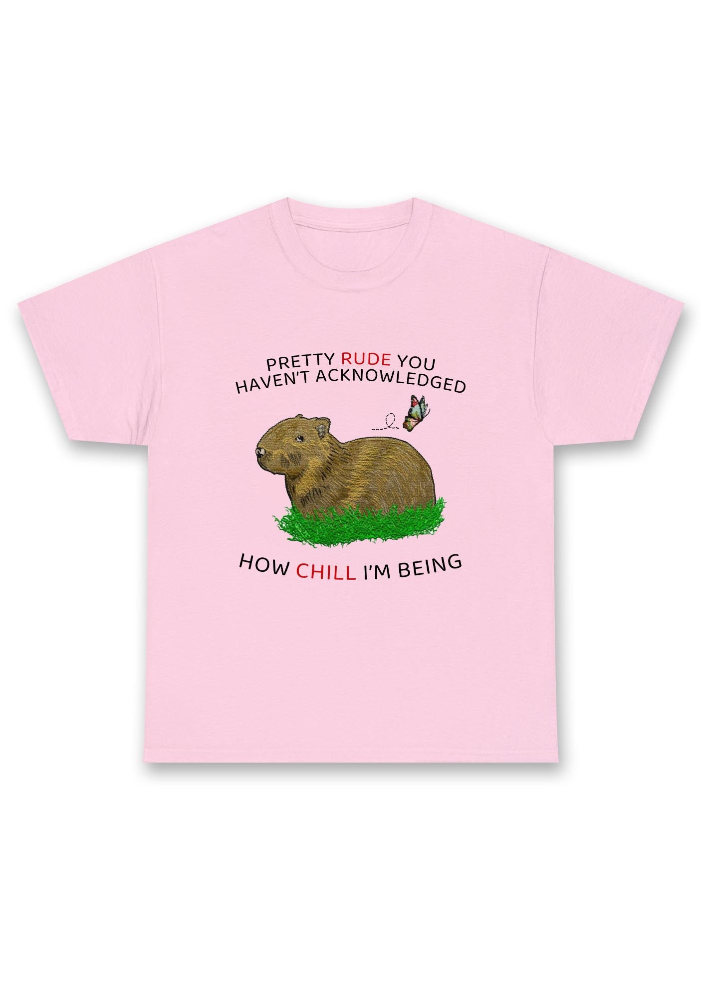 How Chill I'm Being Chunky Shirt