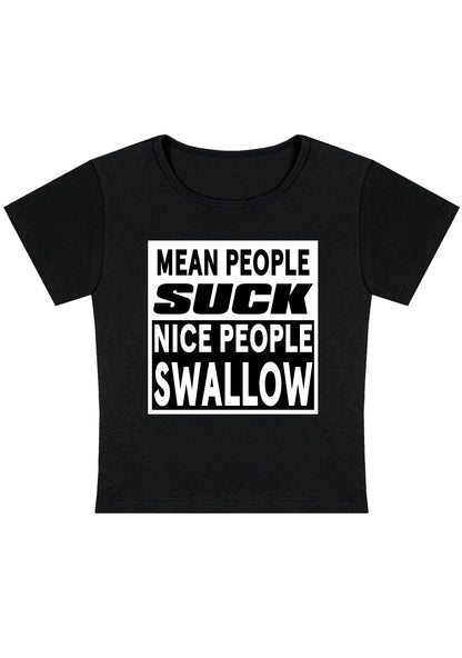 Nice People Swallow Y2K Baby Tee