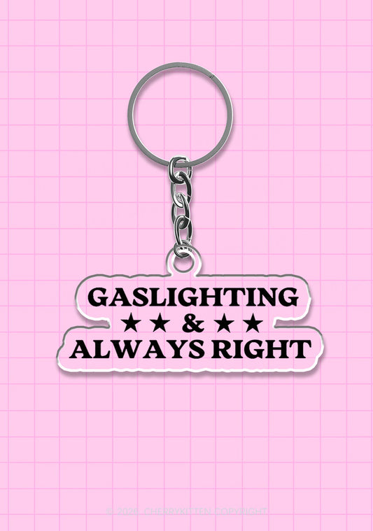 Gaslighting Always Right 1Pc Y2K Keychain Cherrykitten