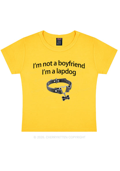 Im Not A BF Im A Lapdog Y2K Baby Tee Cherrykitten
