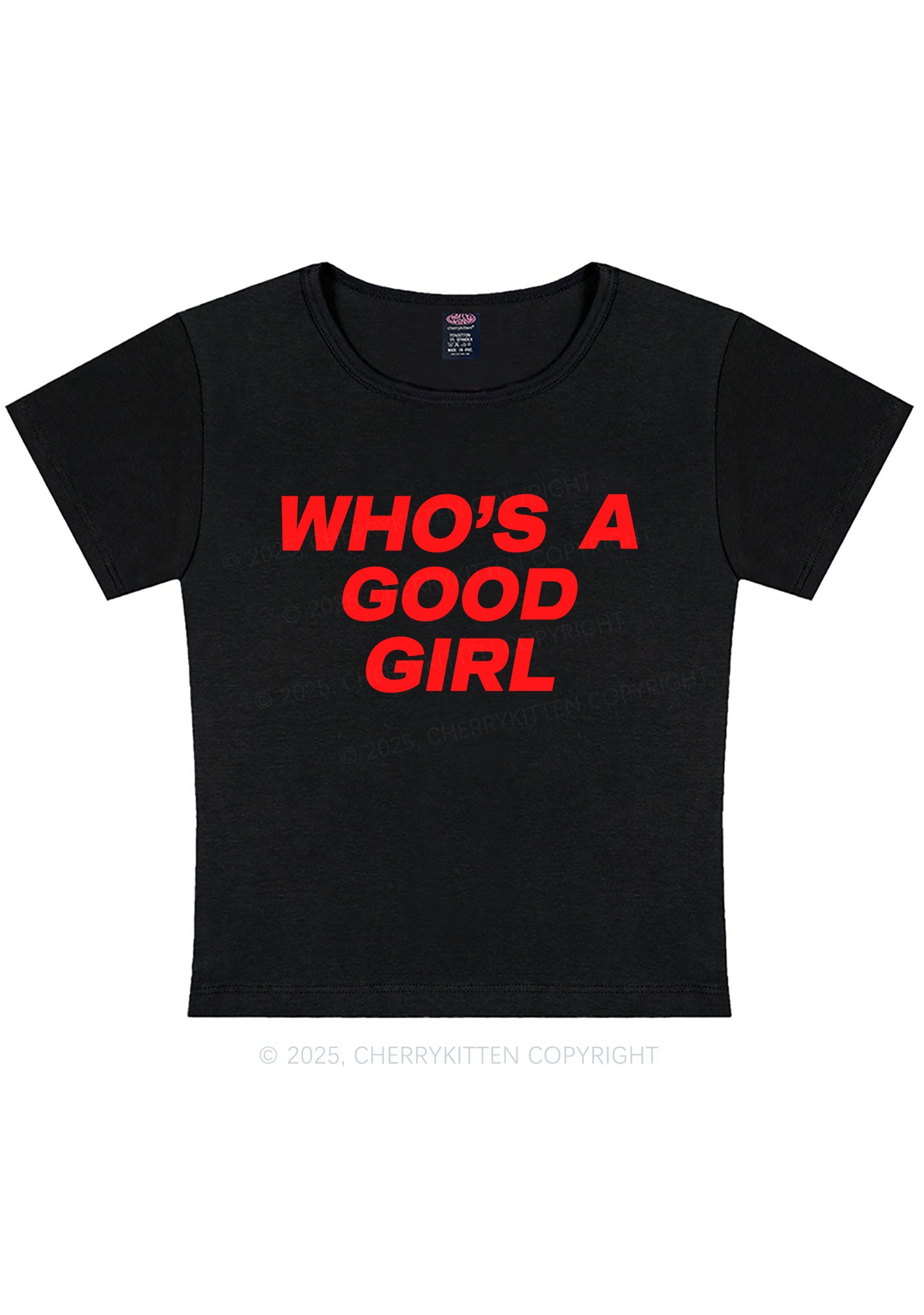Curvy Whos A Good Girl Y2K Baby Tee Cherrykitten
