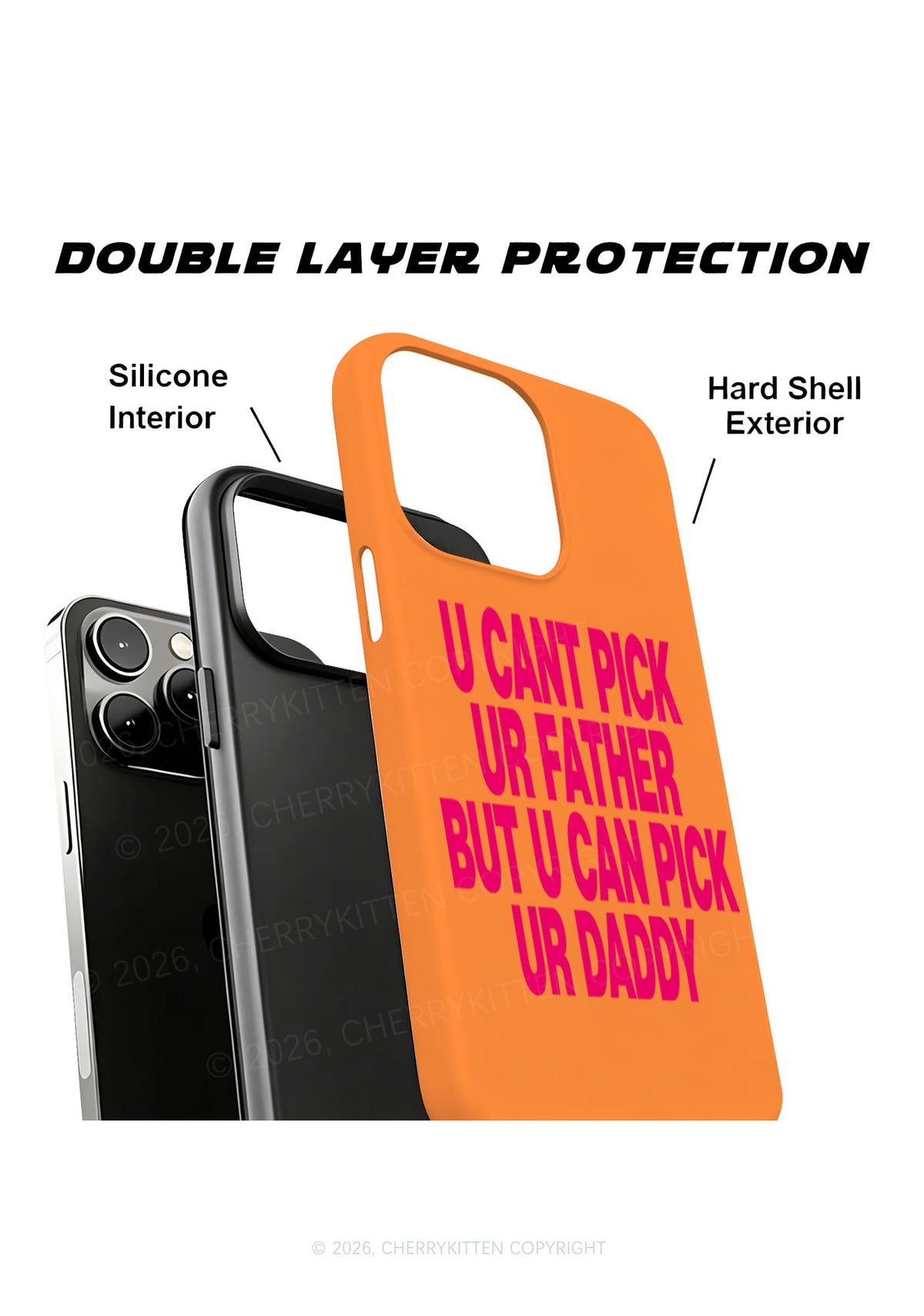 U Can Pick Ur Daddy Y2K Phone Case Cherrykitten