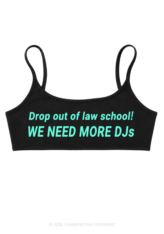 We Need More Djs Y2K Super Crop Cami Cherrykitten