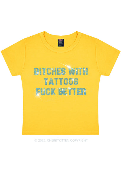 Rhinestone Bxxches With Tattoos Fxxk Better Y2K Baby Tee Cherrykitten