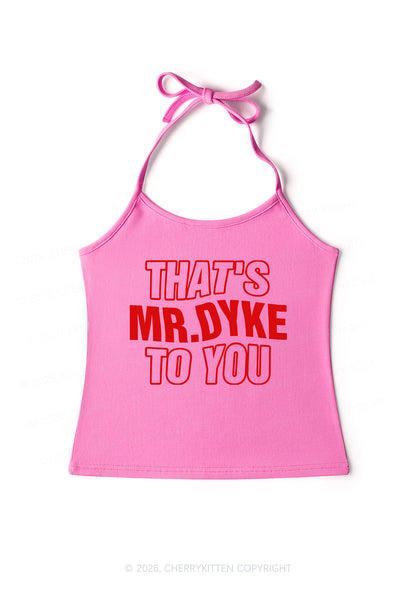 Thats Mr Dyke Pride Y2K Halter Neck Cami Cherrykitten