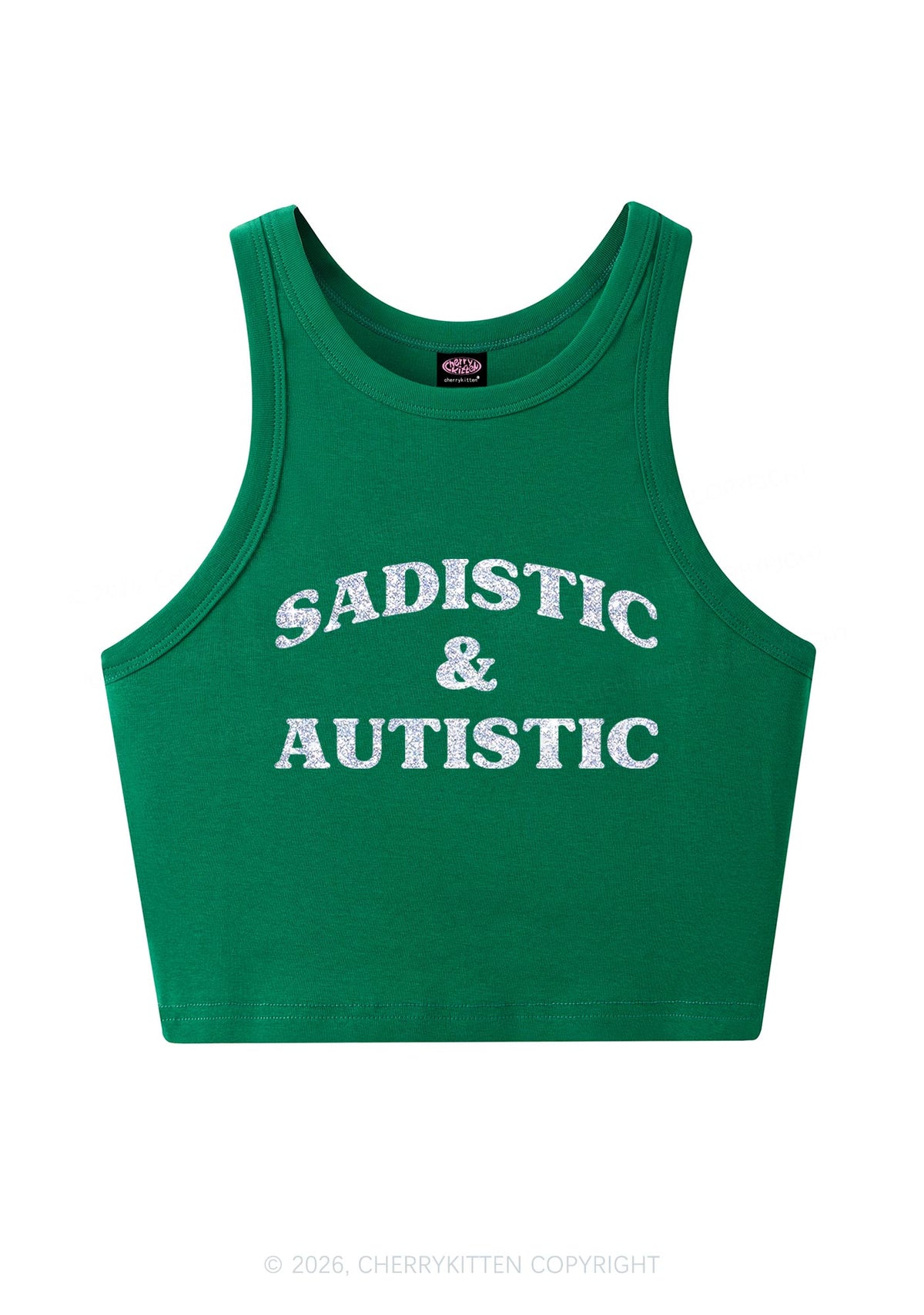 Glitter Sadistic And Autistic Y2K Crop Tank Top Cherrykitten