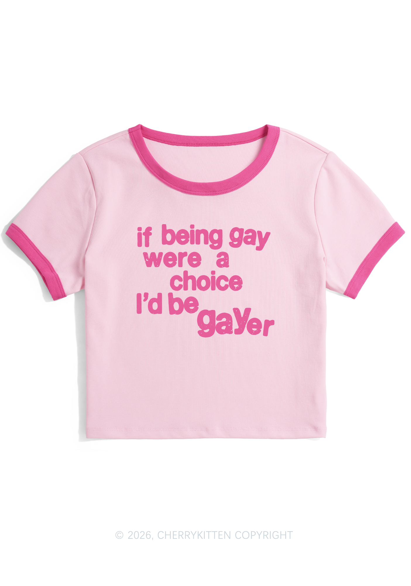 I Would Be Gayer Pride Y2K Ringer Tee Cherrykitten
