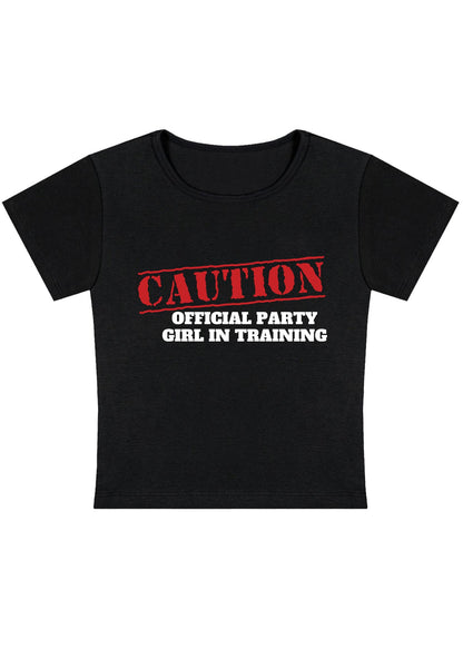 Curvy Caution Official Party Girl In Training Baby Tee