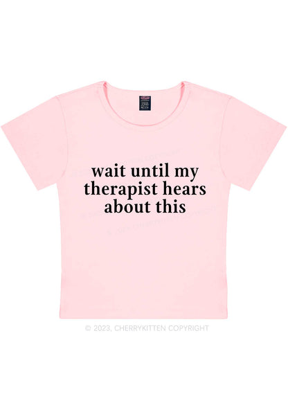 My Therapist Hears This Y2K Baby Tee Cherrykitten