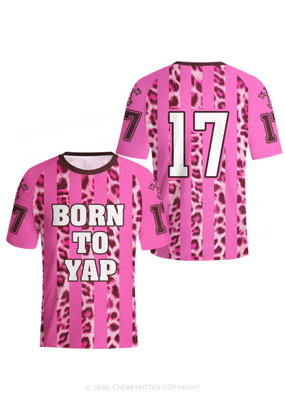 Born To Yap Y2K Football Jersey Shirts Cherrykitten