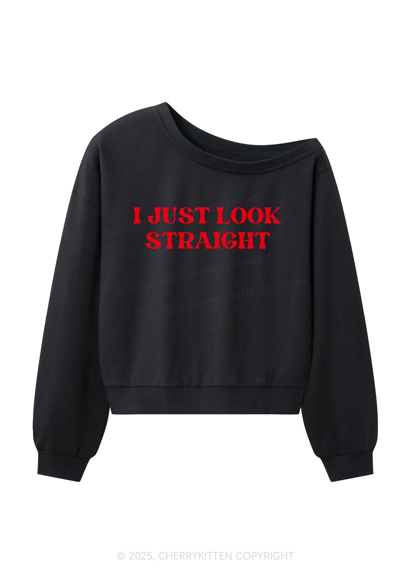 I Just Look Straight Pride Y2K Off Shoulder Sweatshirts Cherrykitten