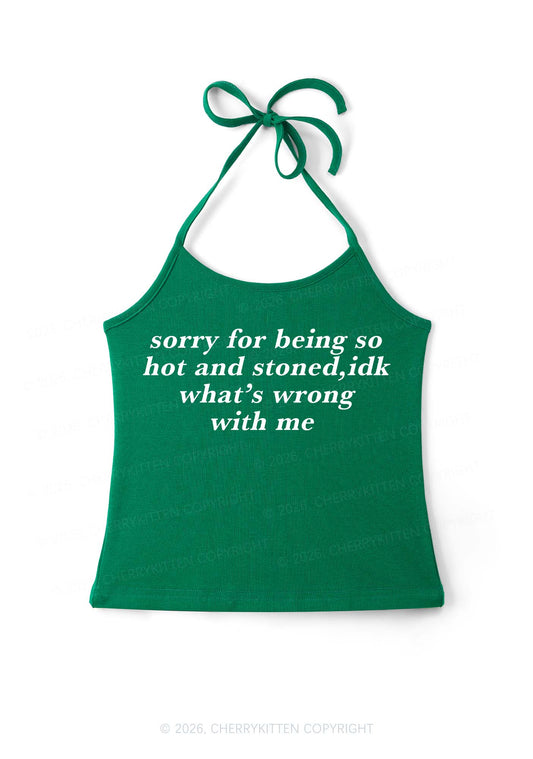 Sorry For Being Hot And Stoned Y2K Halter Neck Cami Cherrykitten