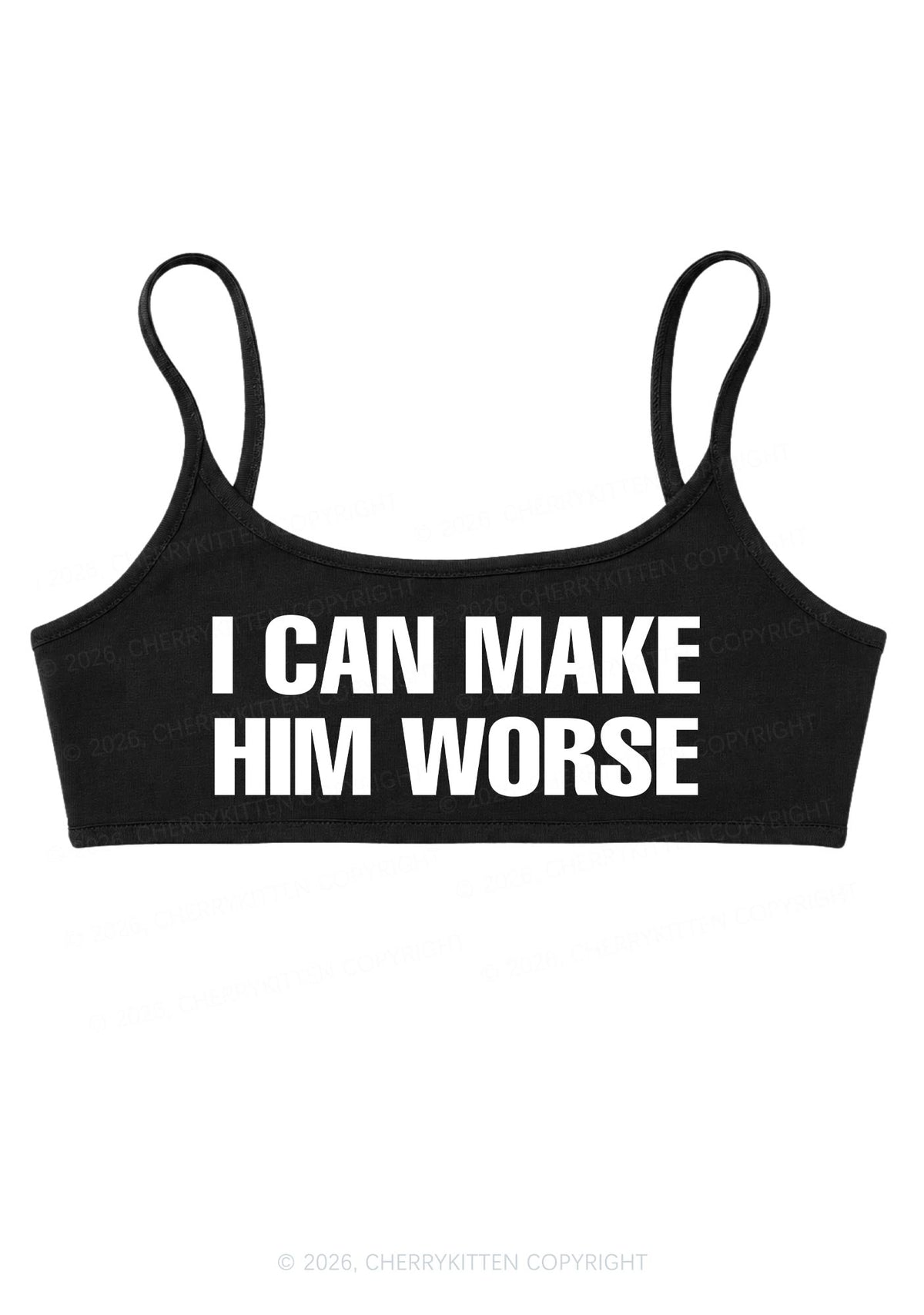 I Can Make Him Worse Y2K Super Crop Cami Cherrykitten