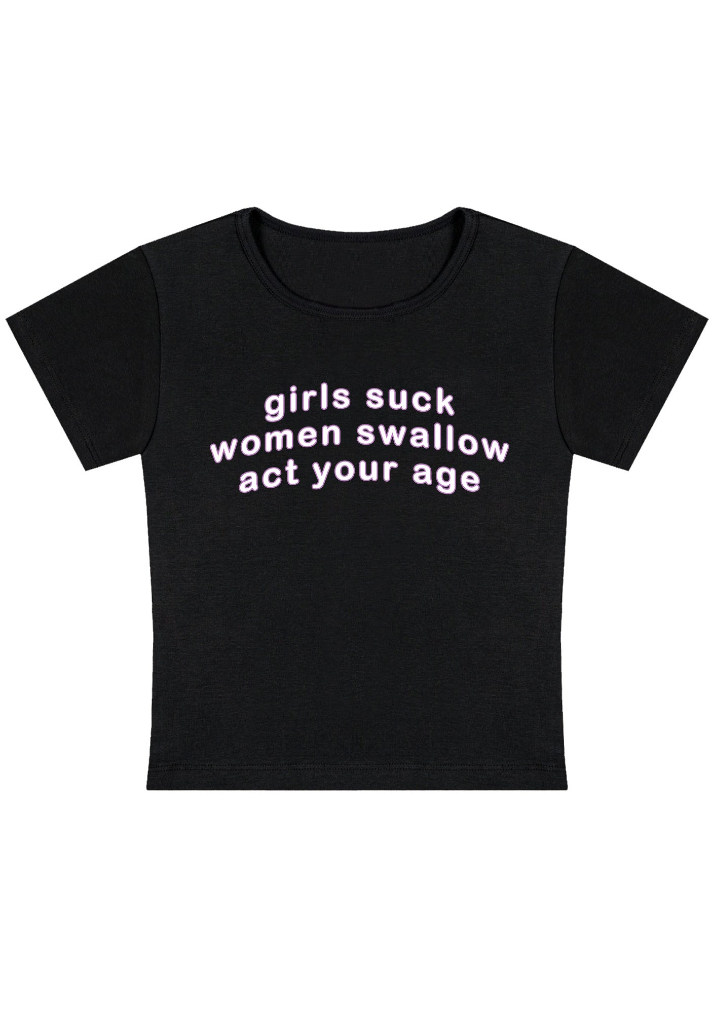 Girls Suck Women Swallow Y2K Baby Tee