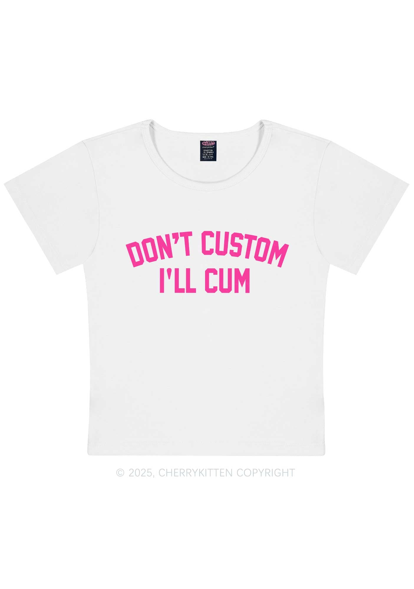 Dont Custom Y2K Baby Tee Cherrykitten