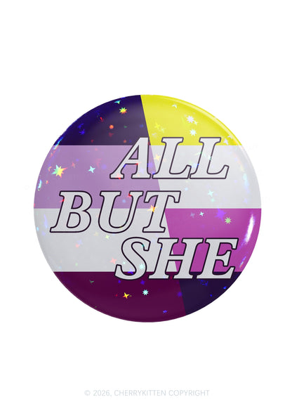 All But She Pride 1Pc Y2K Pin Badge Cherrykitten