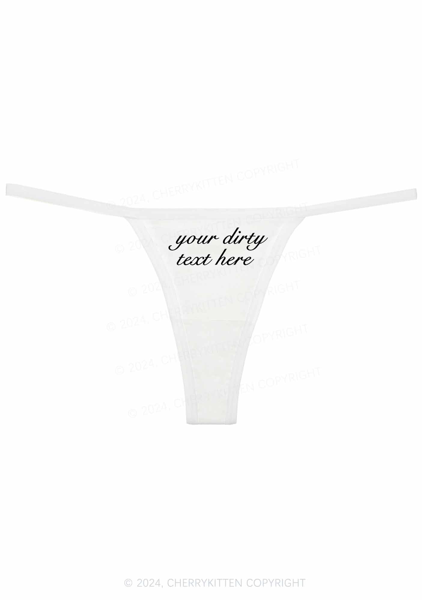 Custom Your Dirty Text Here Y2K Flat String Thong Cherrykitten