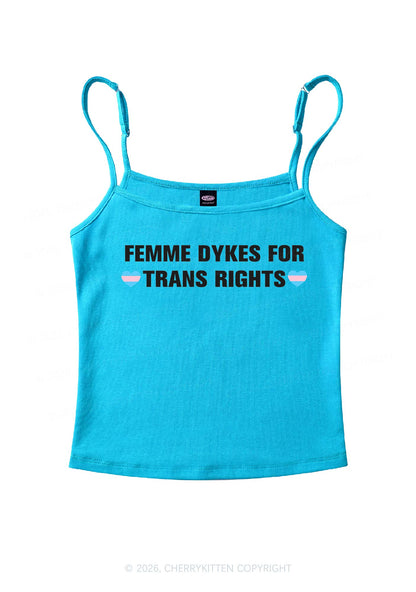 Femme Dykes For Trans Rights Pride Y2K Spaghetti Strap Cami Cherrykitten