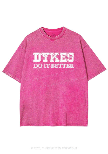 Dykes Do It Better Pride Y2K Shirts Washed Tee Cherrykitten