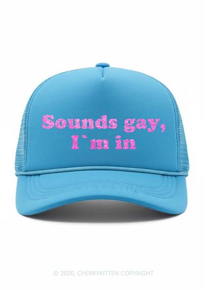 Glitter Sounds Gay Im In Pride Y2K Trucker Hat Cherrykitten