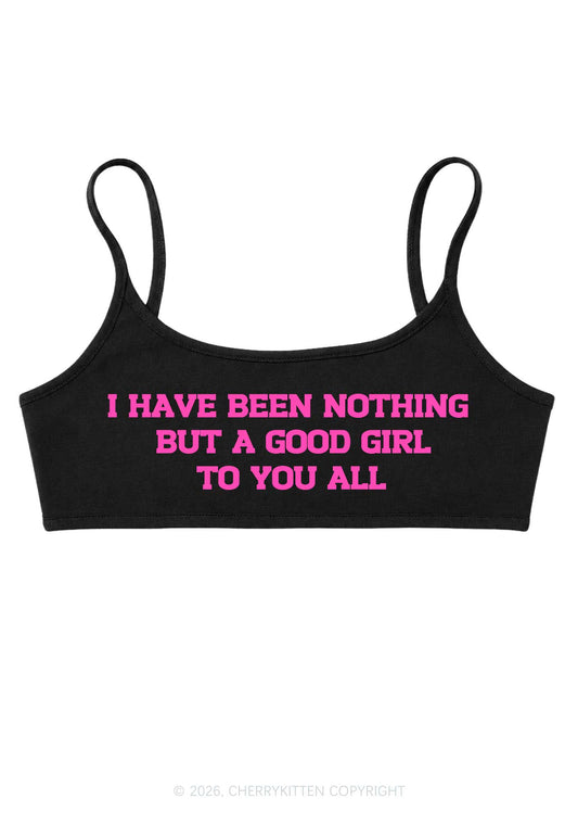 I Have Been A Good Girl Y2K Super Crop Cami Cherrykitten