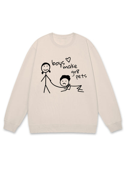 Boys Make Gr8 Pets Y2K Sweatshirt