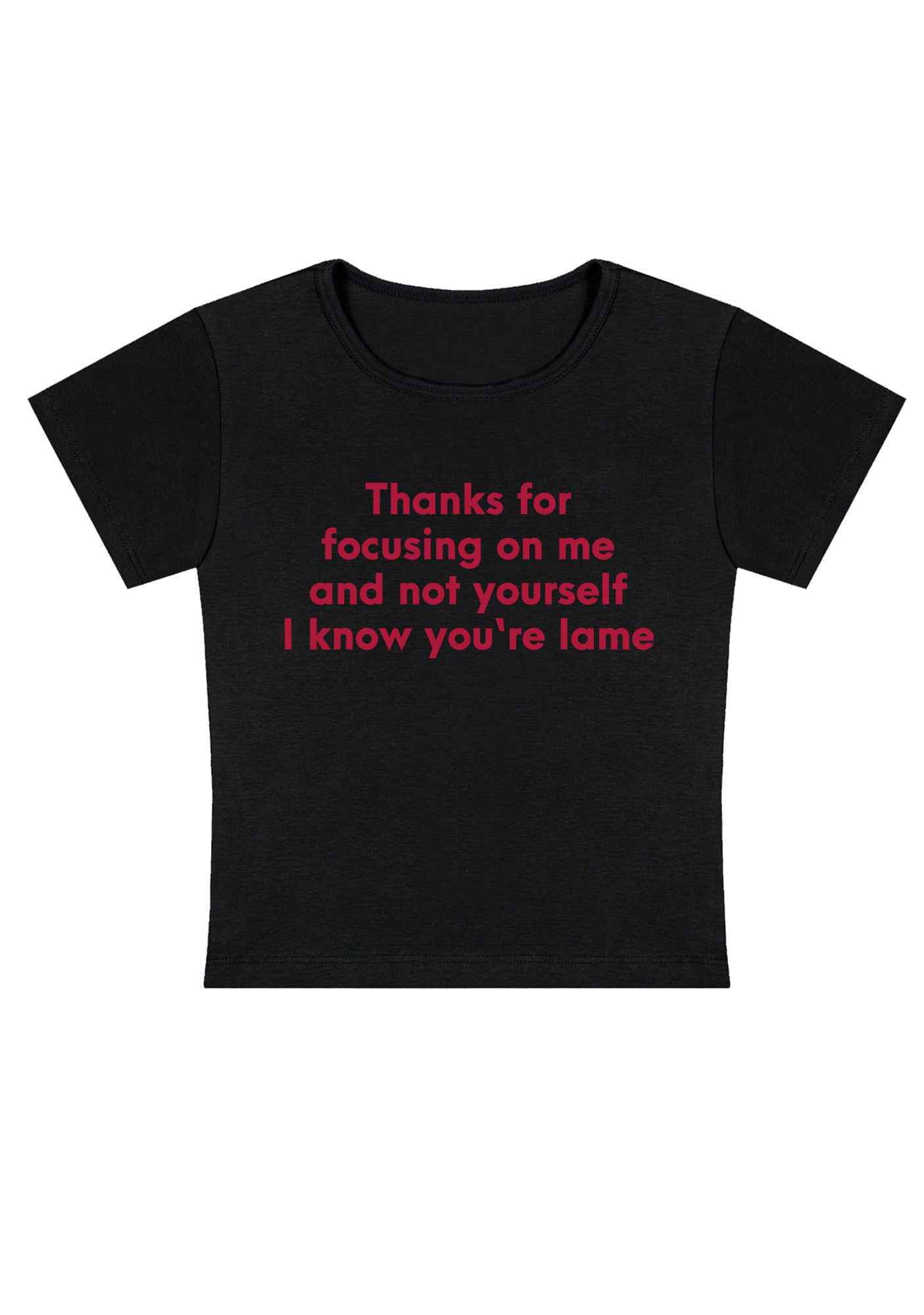 I Know You Are Lame Y2K Baby Tee