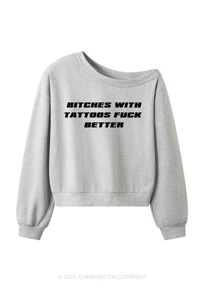 Bxxches With Tattoos Fxxk Better Y2K Off Shoulder Sweatshirts Cherrykitten