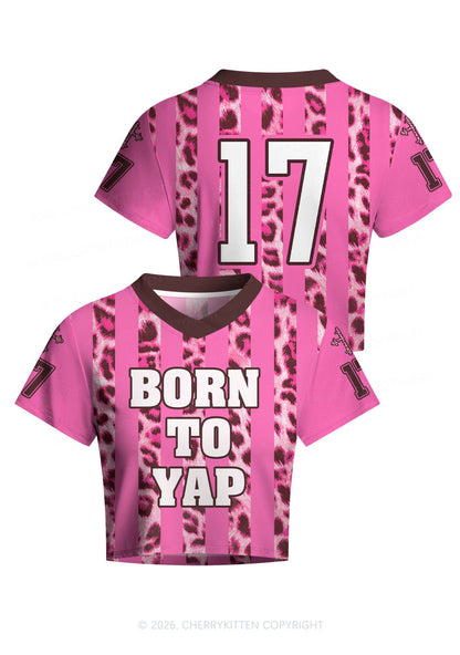 Born To Yap Y2K Crop Football Jersey Shirts Cherrykitten