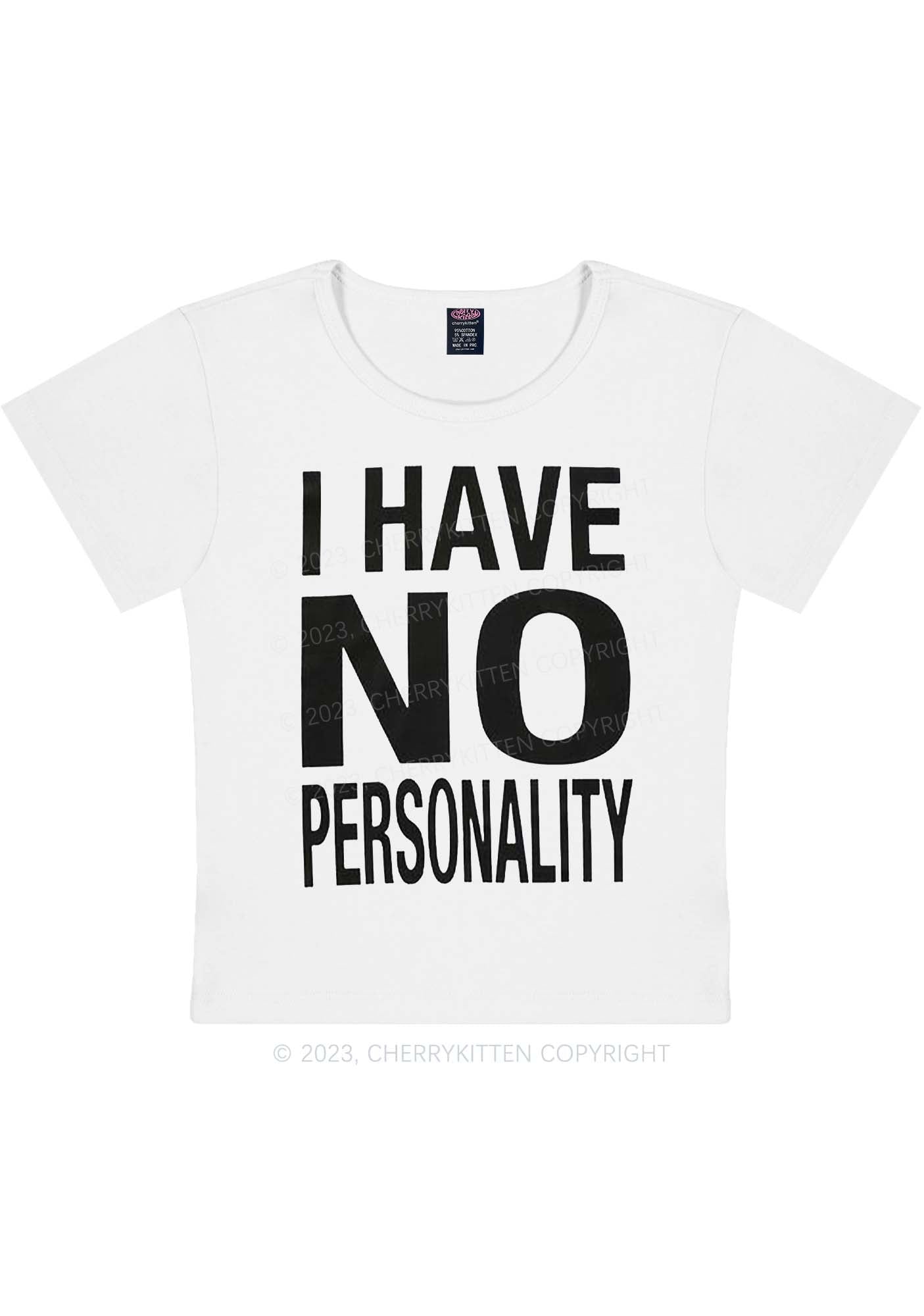 Curvy I Have No Personality Y2K Baby Tee Cherrykitten