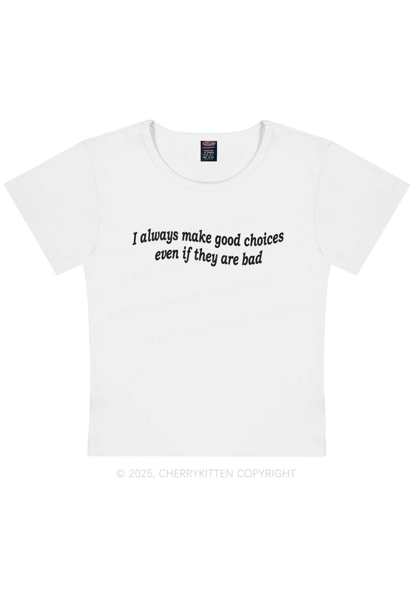 Always Make Good Choices Y2K Baby Tee Cherrykitten