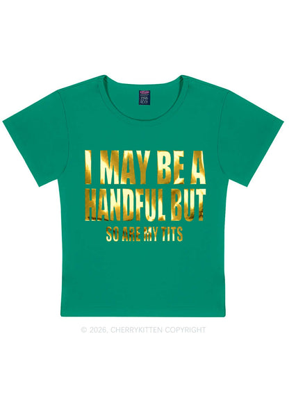 I May Be Handful Silver Foil Printed Y2K Baby Tee Cherrykitten