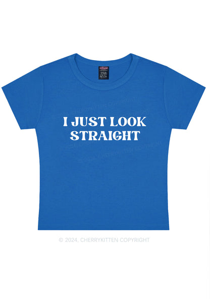 I Just Look Straight Y2k Baby Tee