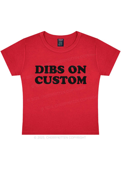 Dibs On Custom Y2K Baby Tee Cherrykitten