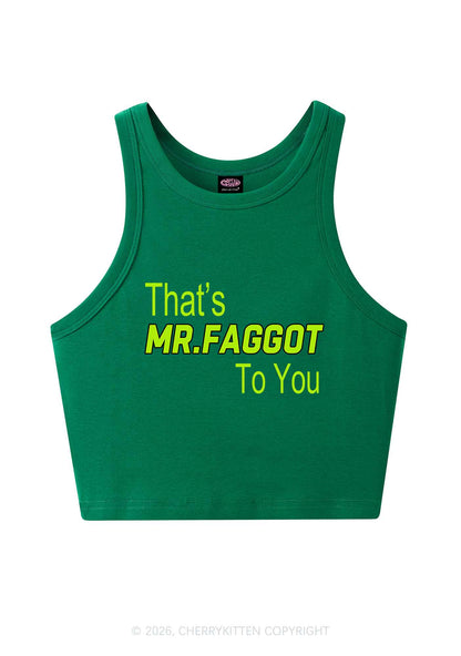 Thats Mr Faggot To You Pride Y2K Crop Tank Top Cherrykitten