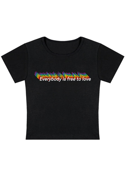 Everybody Is Free To Love Y2K Baby Tee