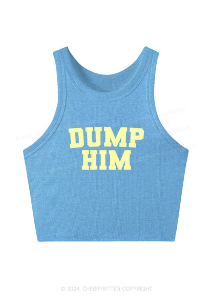 Dump Him Y2K Crop Tank Top Cherrykitten