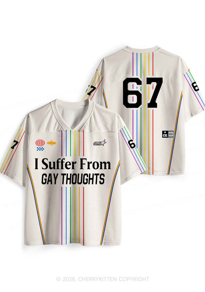 I Suffer From Gay Thoughts Pride Y2K Sport Jersey Shirts Cherrykitten