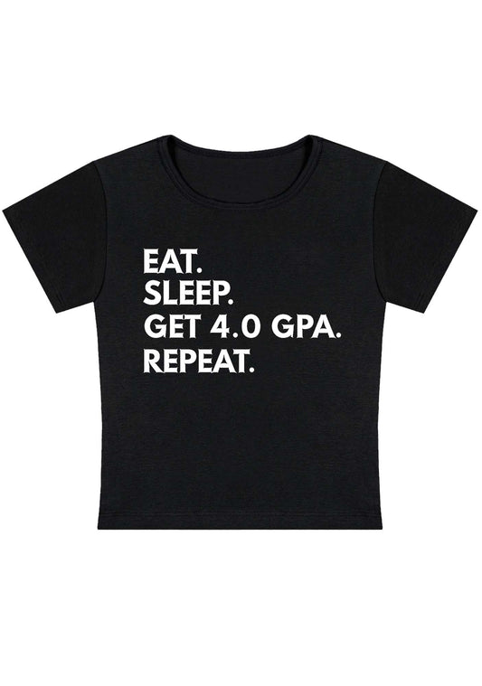 Eat Sleep Get 4.0 GPA Repeat Y2K Baby Tee