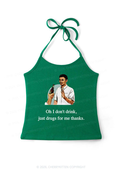 Oh I Dont Drink Y2K Halter Neck Cami Cherrykitten