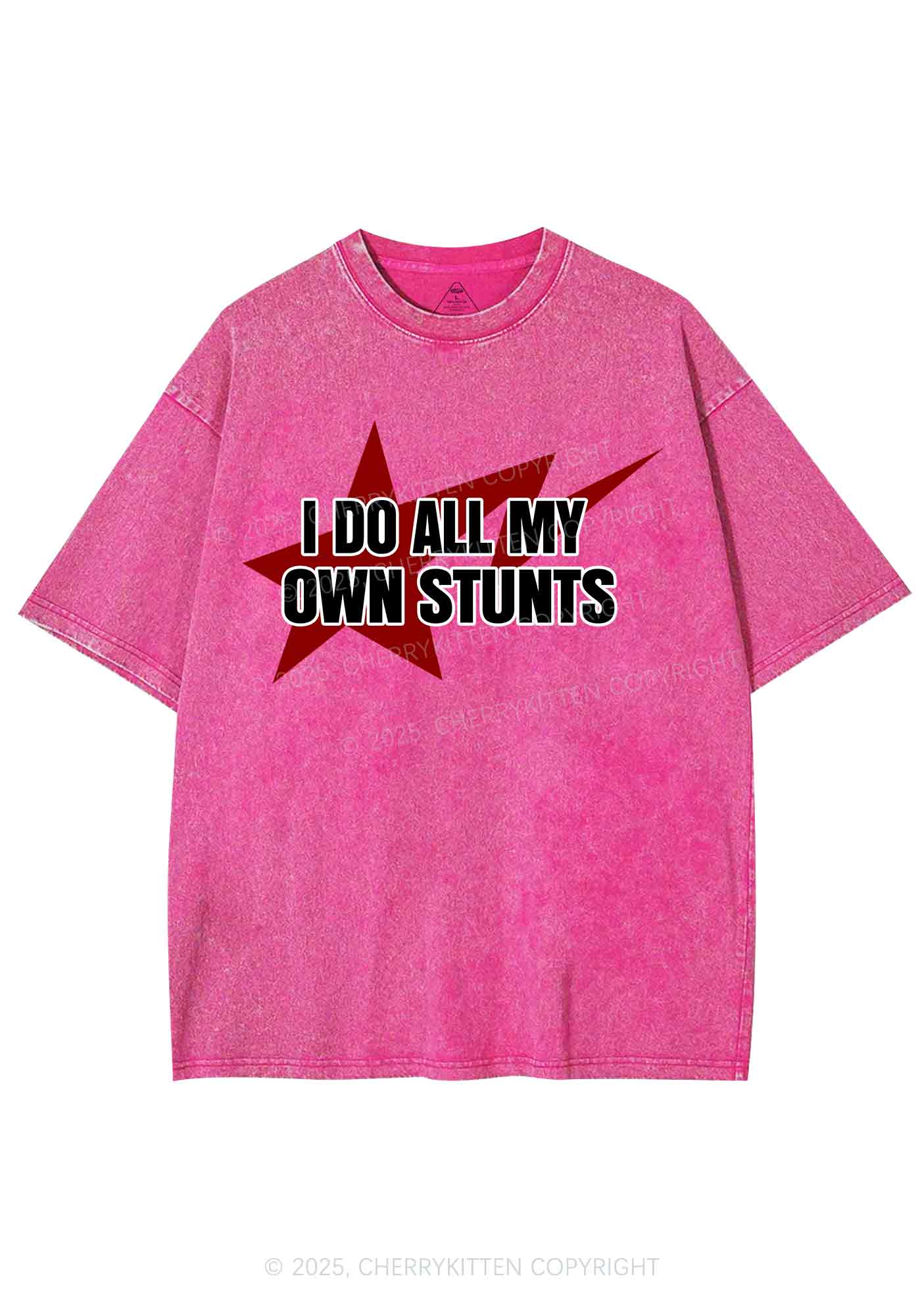 I Do All My Own Stunts Y2K Shirts Washed Tee Cherrykitten