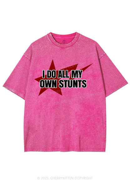I Do All My Own Stunts Y2K Shirts Washed Tee Cherrykitten