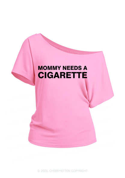 Mommy Needs A Cigarette Y2K Off Shoulder Tee Cherrykitten