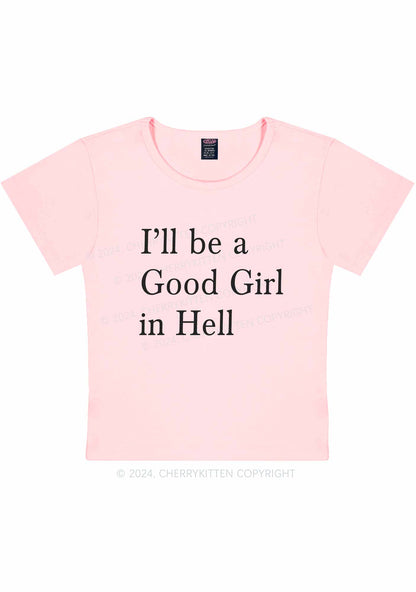 Good Girl In Hell Y2K Baby Tee Cherrykitten