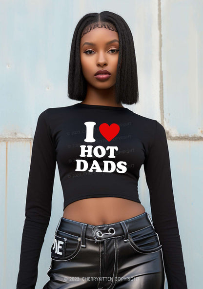 I Love Hot Dads Long Sleeve Crop Top Cherrykitten