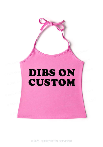 Dibs On Custom Y2K Halter Neck Cami Cherrykitten