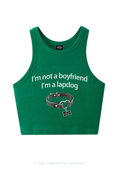 Im Not A BF Im A Lapdog Y2K Crop Tank Top Cherrykitten